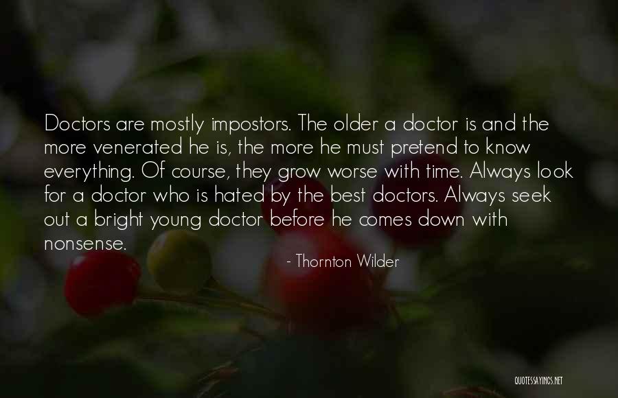 Wilder Thornton Quotes By Thornton Wilder Wilder Thornton Quotes By Thornton Wilder