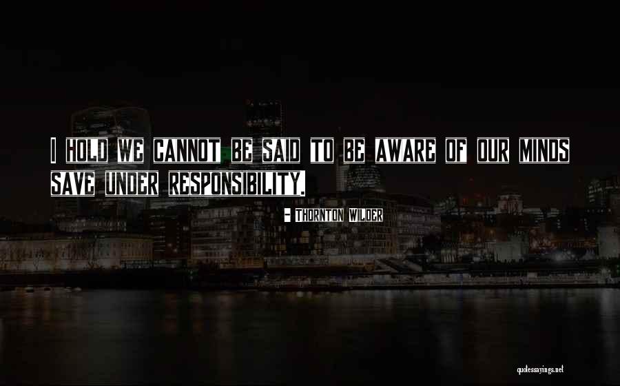 Wilder Thornton Quotes By Thornton Wilder Wilder Thornton Quotes By Thornton Wilder