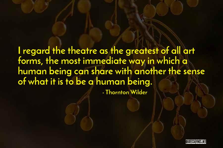 Wilder Thornton Quotes By Thornton Wilder Wilder Thornton Quotes By Thornton Wilder
