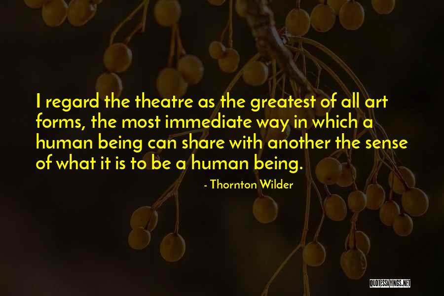 Wilder Thornton Quotes By Thornton Wilder