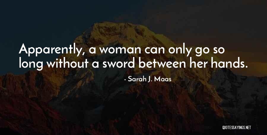 Wilderingart Quotes By Sarah J. Maas Wilderingart Quotes By Sarah J. Maas