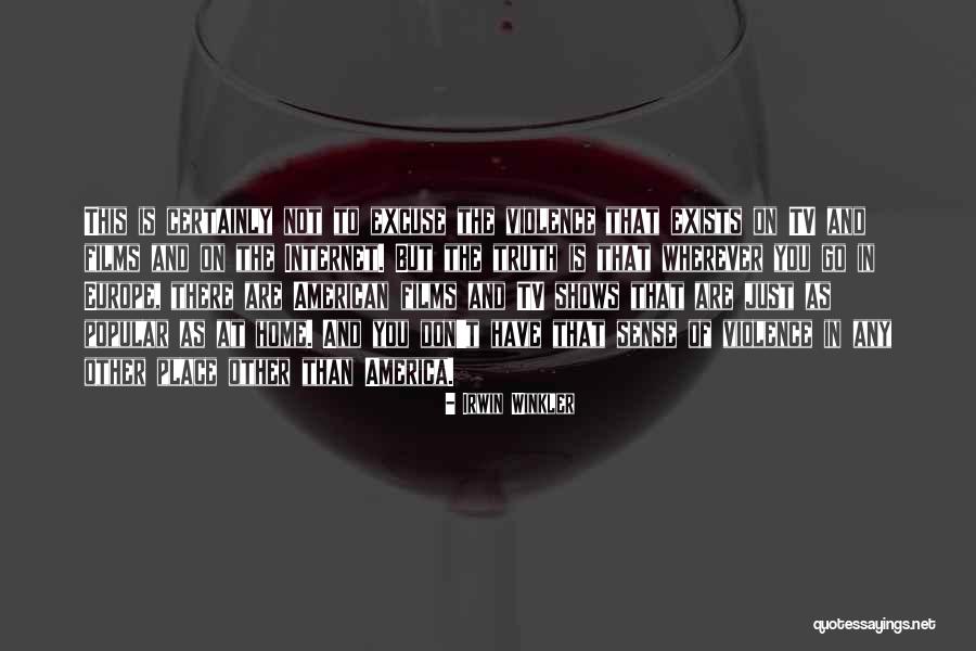 Wilderking Quotes By Irwin Winkler Wilderking Quotes By Irwin Winkler