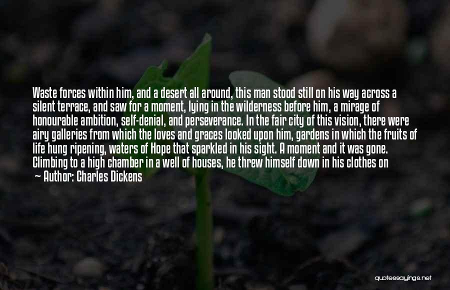 Wilderness And Life Quotes By Charles Dickens