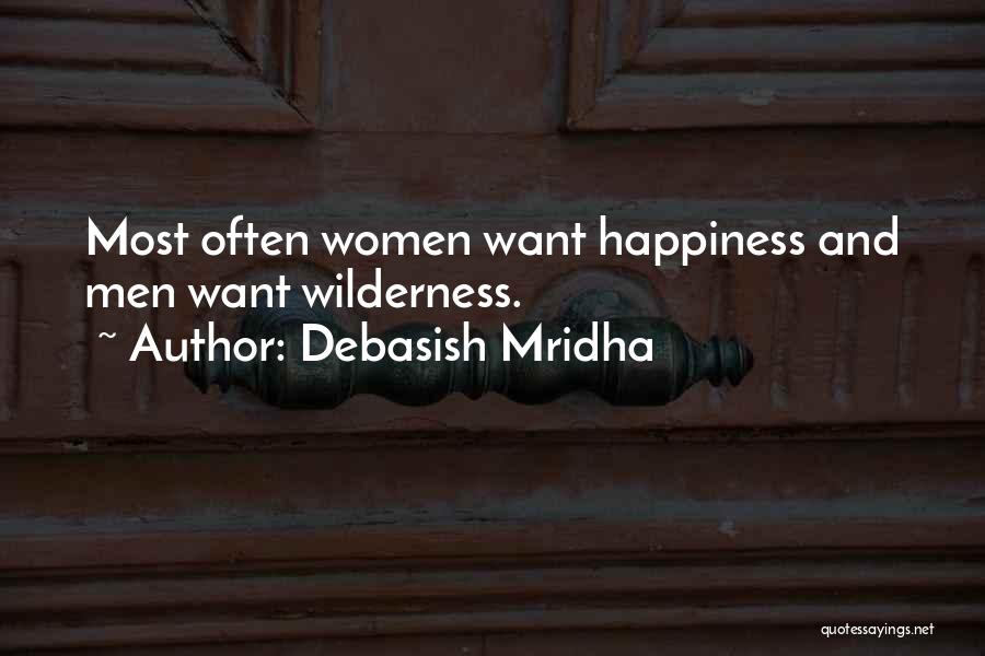 Wilderness And Life Quotes By Debasish Mridha