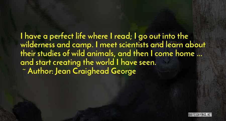 Wilderness And Life Quotes By Jean Craighead George