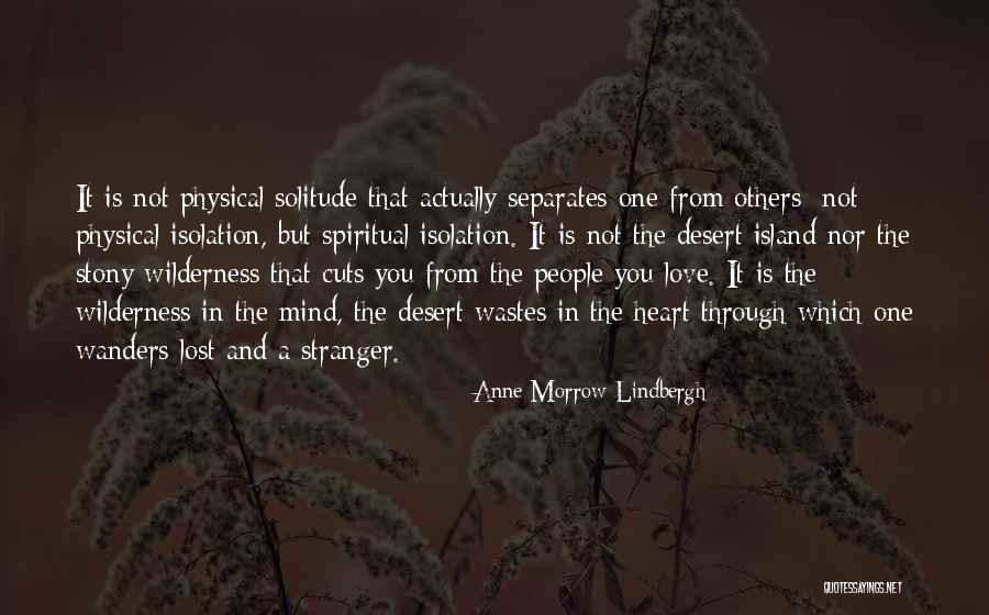 Wilderness And Love Quotes By Anne Morrow Lindbergh Wilderness And Love Quotes By Anne Morrow Lindbergh