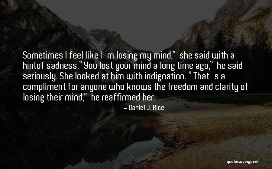 Wilderness And Love Quotes By Daniel J. Rice Wilderness And Love Quotes By Daniel J. Rice