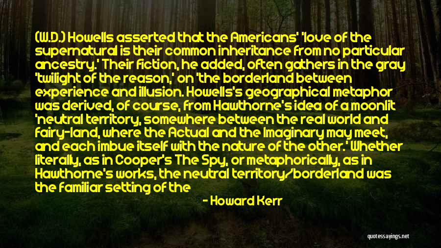Wilderness And Love Quotes By Howard Kerr Wilderness And Love Quotes By Howard Kerr