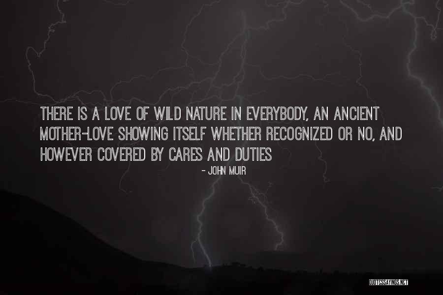 Wilderness And Love Quotes By John Muir Wilderness And Love Quotes By John Muir
