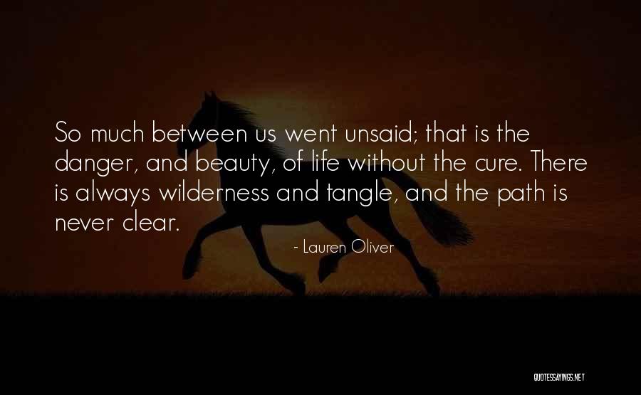 Wilderness And Love Quotes By Lauren Oliver Wilderness And Love Quotes By Lauren Oliver