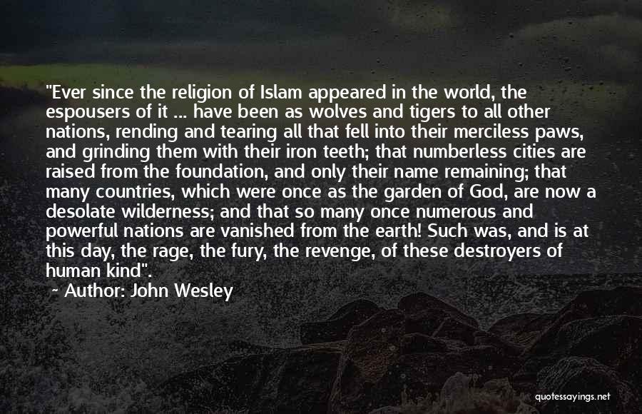 Wilderness God Quotes By John Wesley