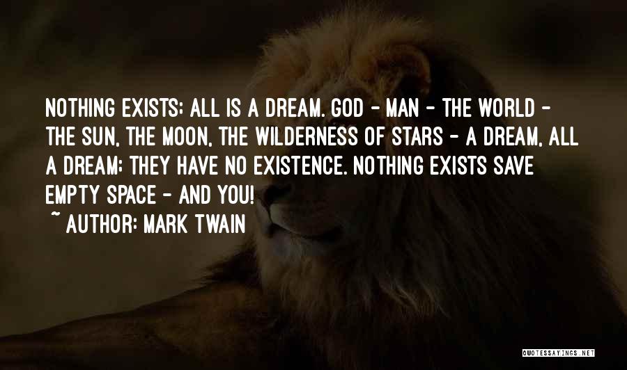 Wilderness God Quotes By Mark Twain