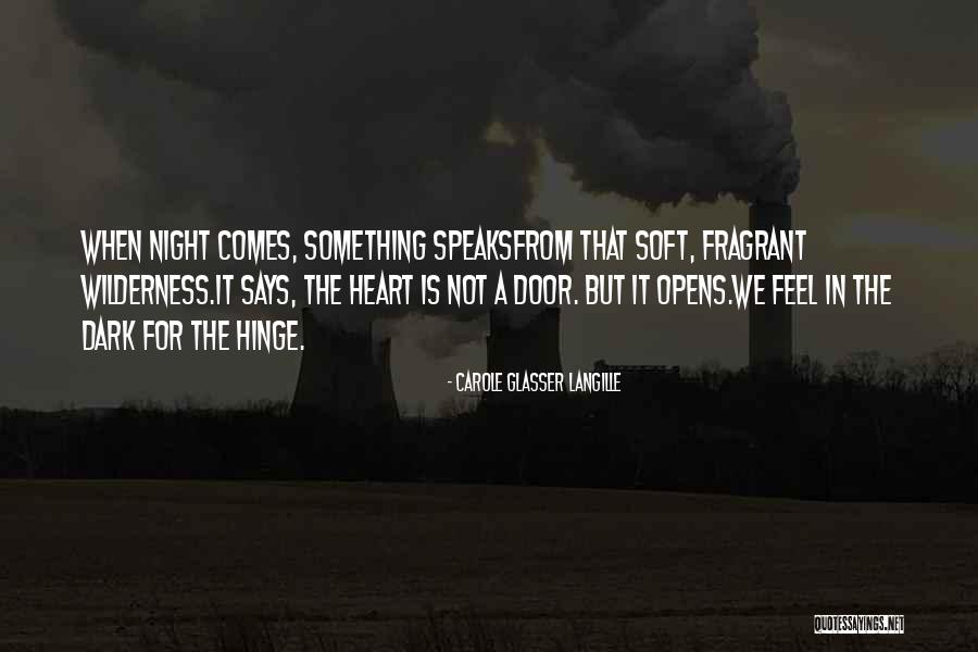 Wilderness In Heart Of Darkness Quotes By Carole Glasser Langille Wilderness In Heart Of Darkness Quotes By Carole Glasser Langille