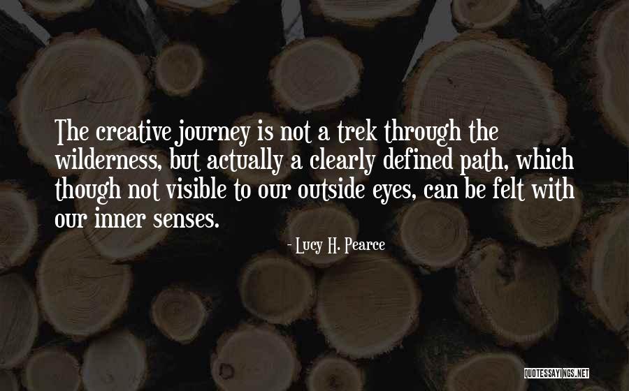 Wilderness Journey Quotes By Lucy H. Pearce Wilderness Journey Quotes By Lucy H. Pearce