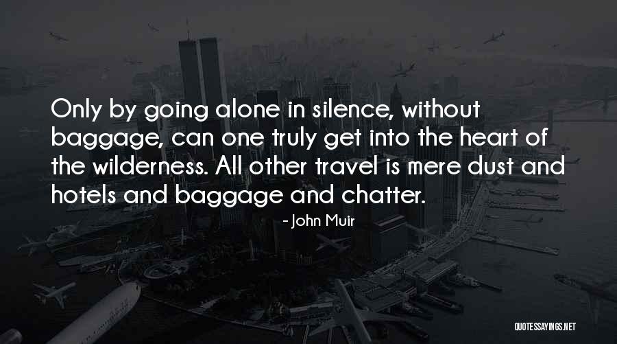 Wilderness Travel Quotes By John Muir Wilderness Travel Quotes By John Muir
