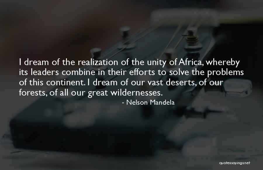 Wildernesses Quotes By Nelson Mandela Wildernesses Quotes By Nelson Mandela