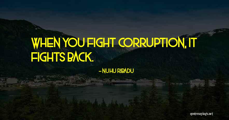 Wilderotter Vineyard Quotes By Nuhu Ribadu Wilderotter Vineyard Quotes By Nuhu Ribadu