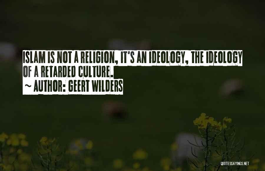 Wilders Quotes By Geert Wilders