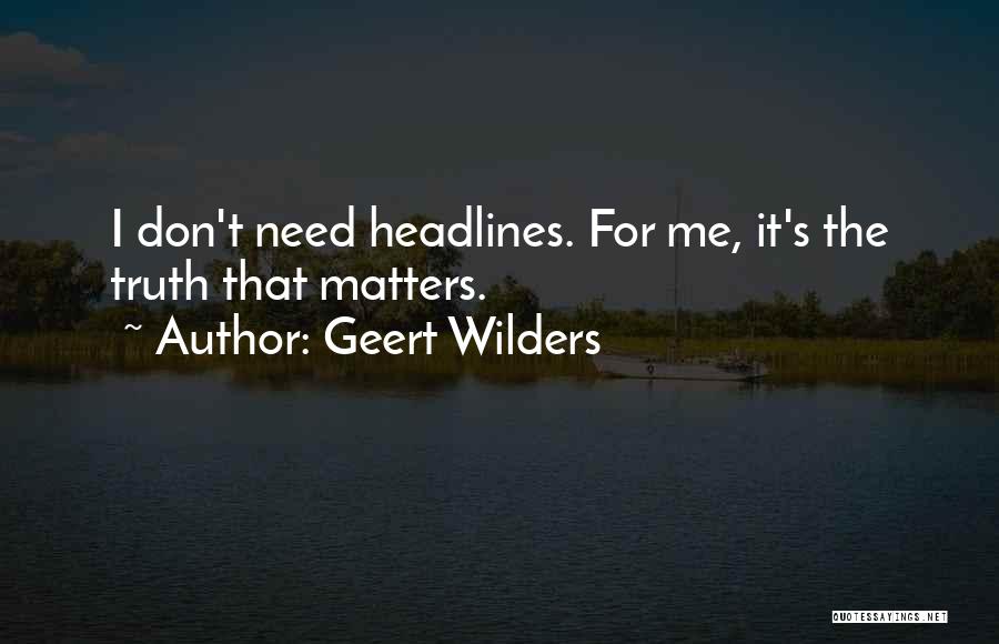 Wilders Quotes By Geert Wilders