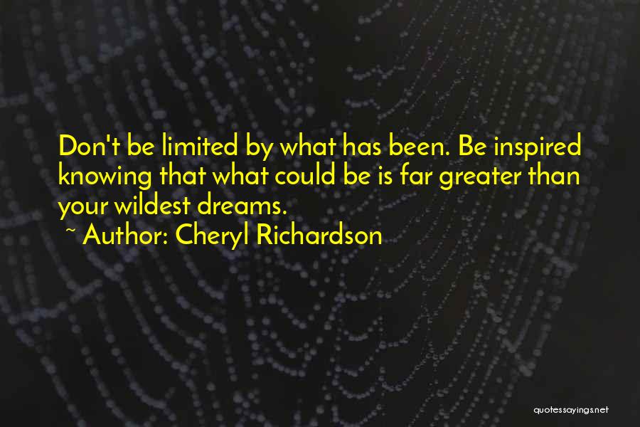 Wildest Dreams Quotes By Cheryl Richardson