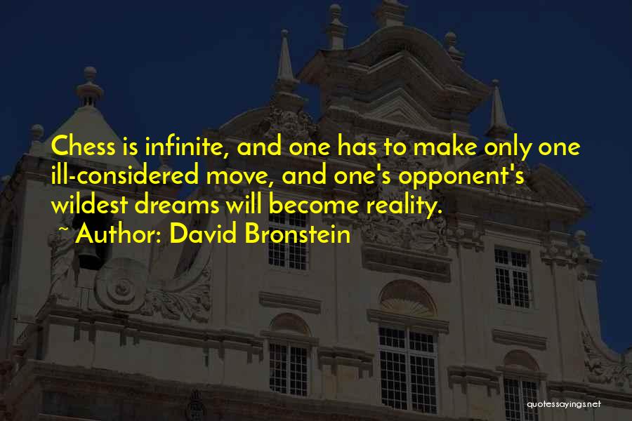 Wildest Dreams Quotes By David Bronstein