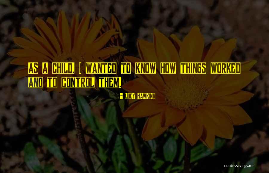 Wildeye Quotes By Lucy Hawking