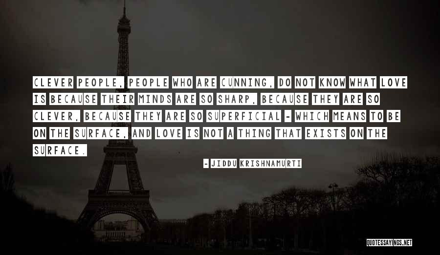 Wildfire Awareness Quotes By Jiddu Krishnamurti Wildfire Awareness Quotes By Jiddu Krishnamurti