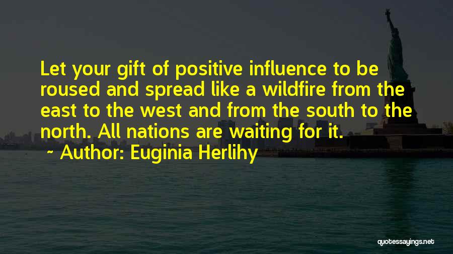 Wildfire Quotes By Euginia Herlihy