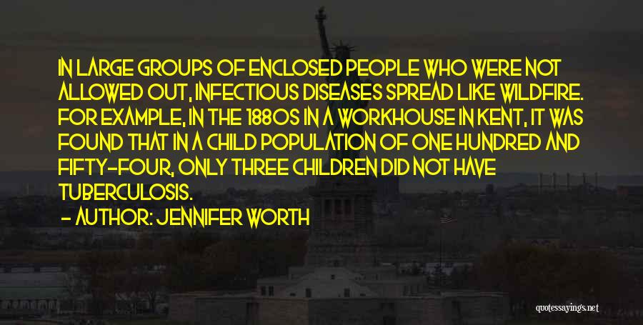 Wildfire Quotes By Jennifer Worth