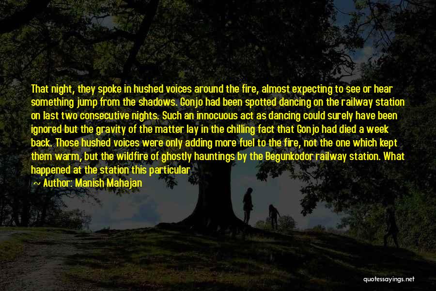 Wildfire Quotes By Manish Mahajan