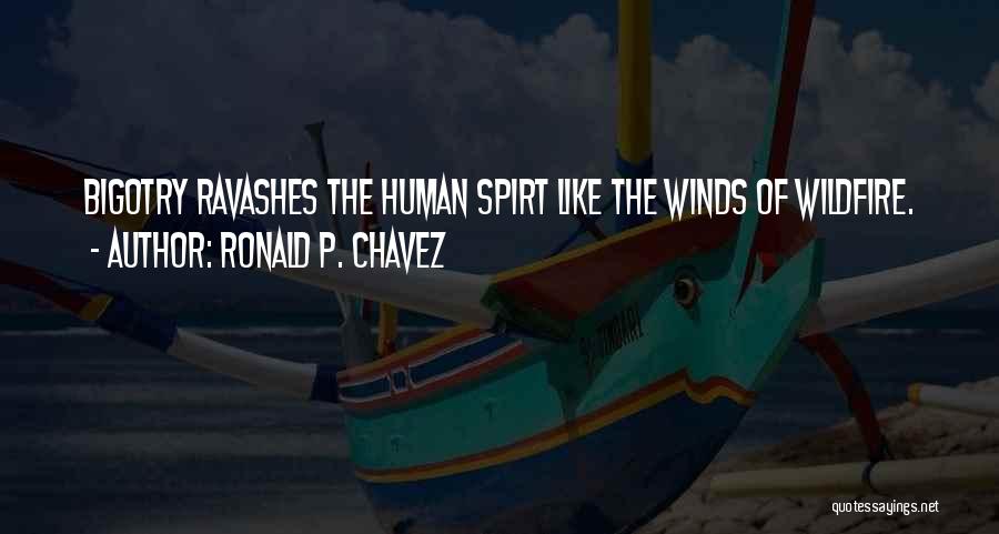 Wildfire Quotes By Ronald P. Chavez