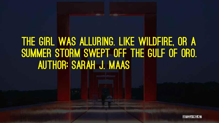 Wildfire Quotes By Sarah J. Maas