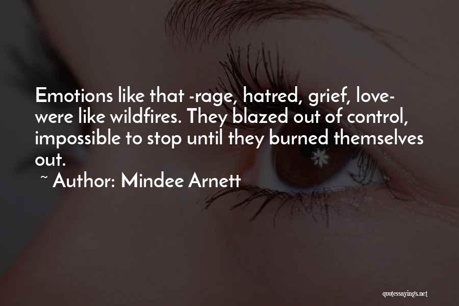 Wildfires Quotes By Mindee Arnett