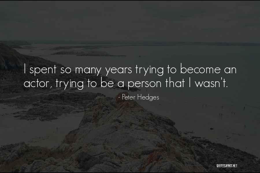 Wildgens Quotes By Peter Hedges Wildgens Quotes By Peter Hedges