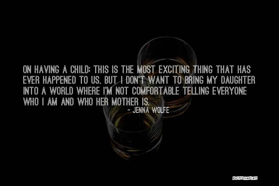 Wildish Quotes By Jenna Wolfe Wildish Quotes By Jenna Wolfe