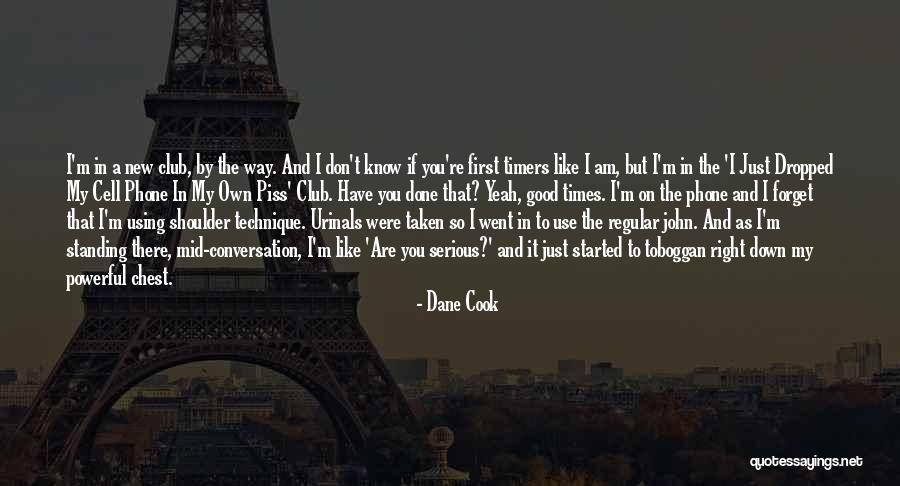 Wildish Tea Quotes By Dane Cook Wildish Tea Quotes By Dane Cook