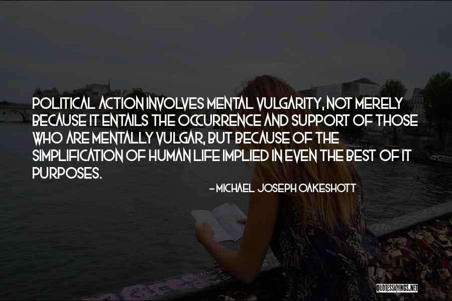 Wildlands Restoration Quotes By Michael Joseph Oakeshott Wildlands Restoration Quotes By Michael Joseph Oakeshott