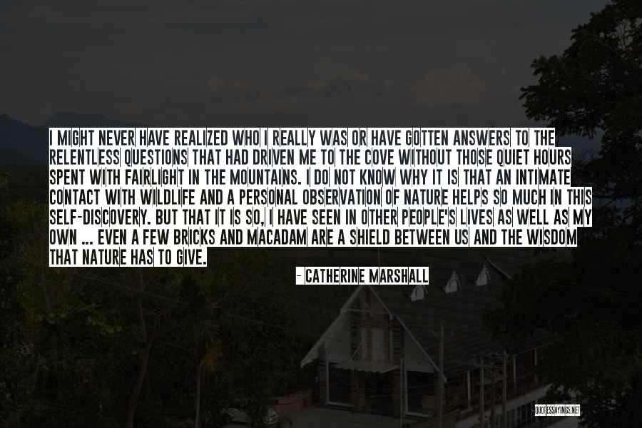 Wildlife And Nature Quotes By Catherine Marshall