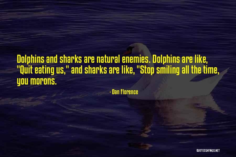 Wildlife And Nature Quotes By Dan Florence