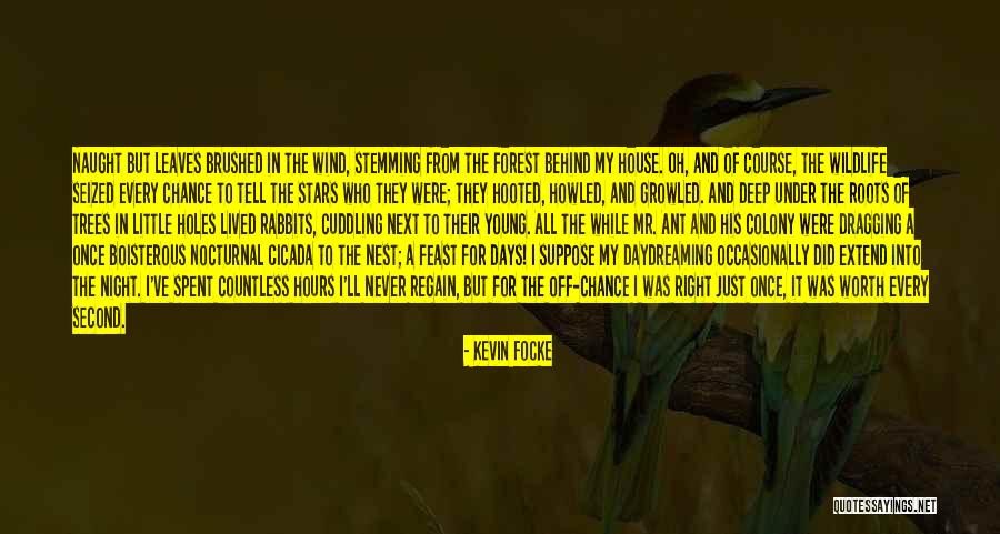 Wildlife And Nature Quotes By Kevin Focke