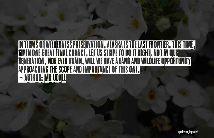 Wildlife And Nature Quotes By Mo Udall