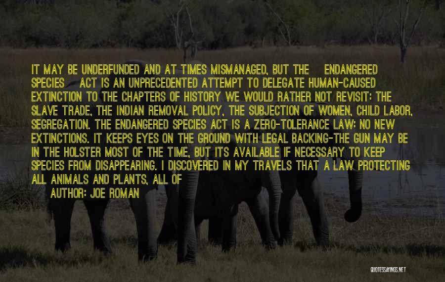 Wildlife Extinction Quotes By Joe Roman