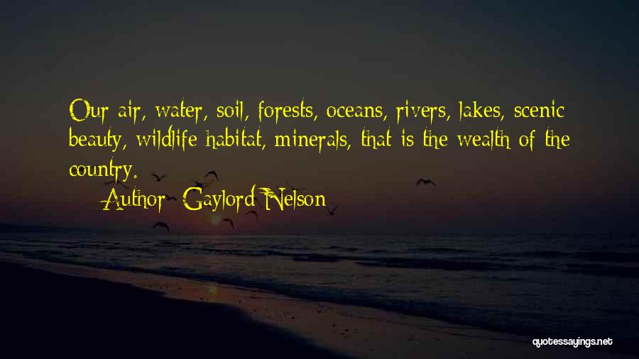 Wildlife Habitat Quotes By Gaylord Nelson