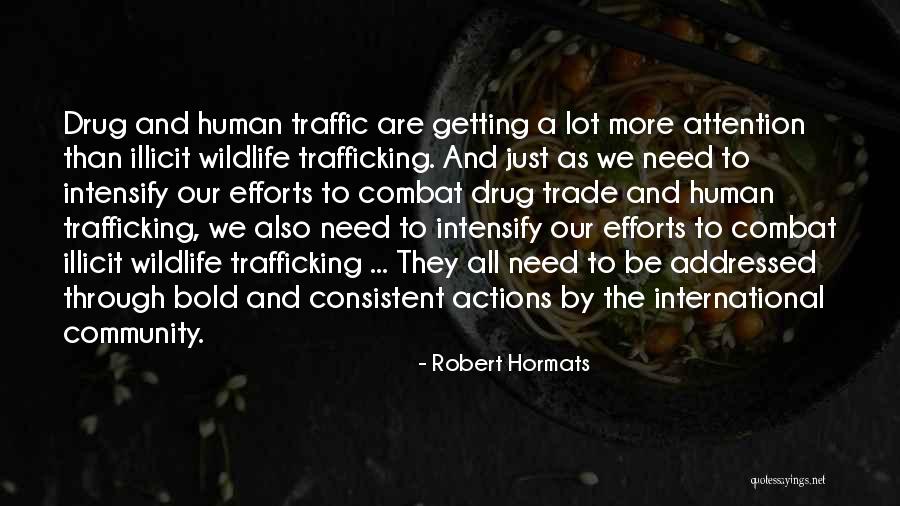 Wildlife Trafficking Quotes By Robert Hormats