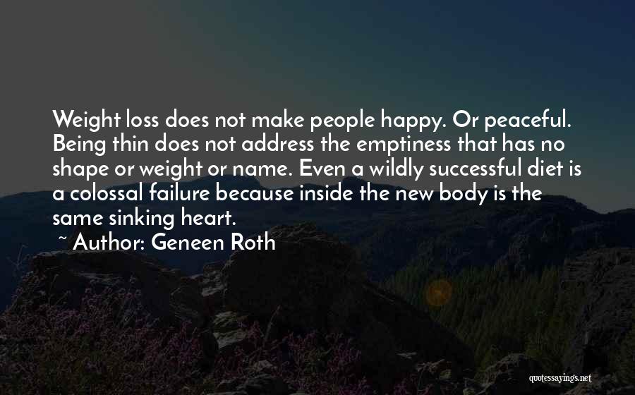 Wildly Successful Quotes By Geneen Roth