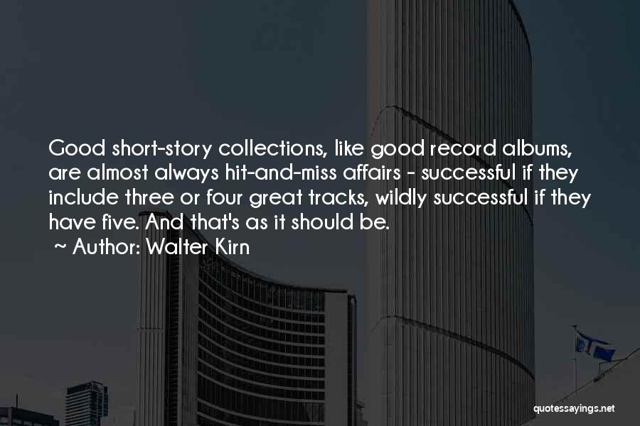 Wildly Successful Quotes By Walter Kirn
