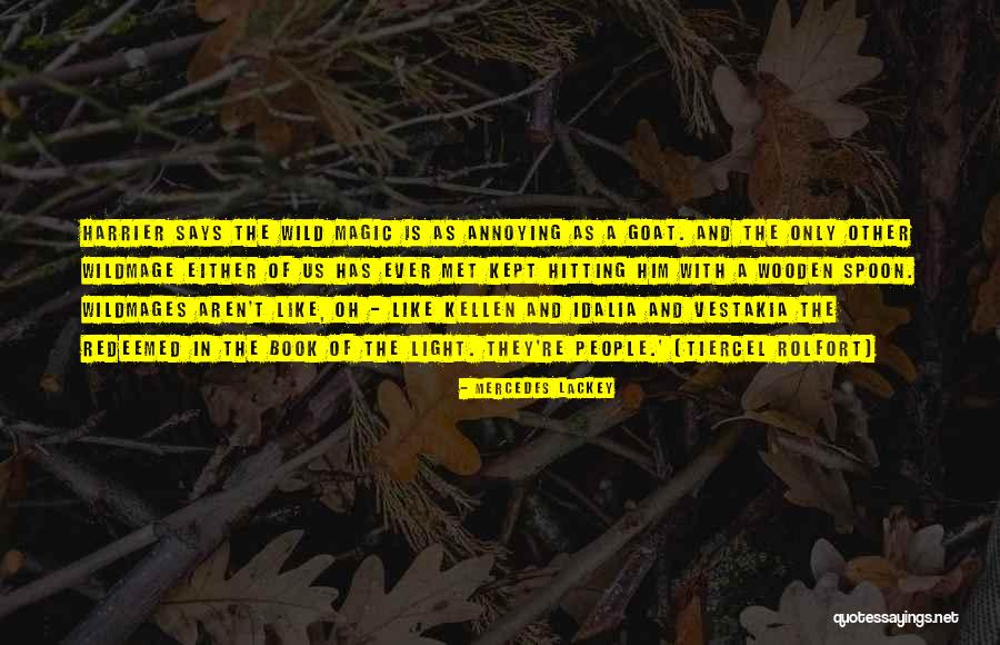 Wildmages Quotes By Mercedes Lackey Wildmages Quotes By Mercedes Lackey