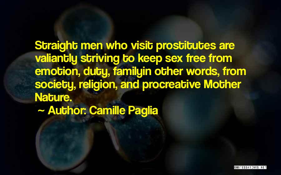 Wildsch Tz Altm Nster Quotes By Camille Paglia