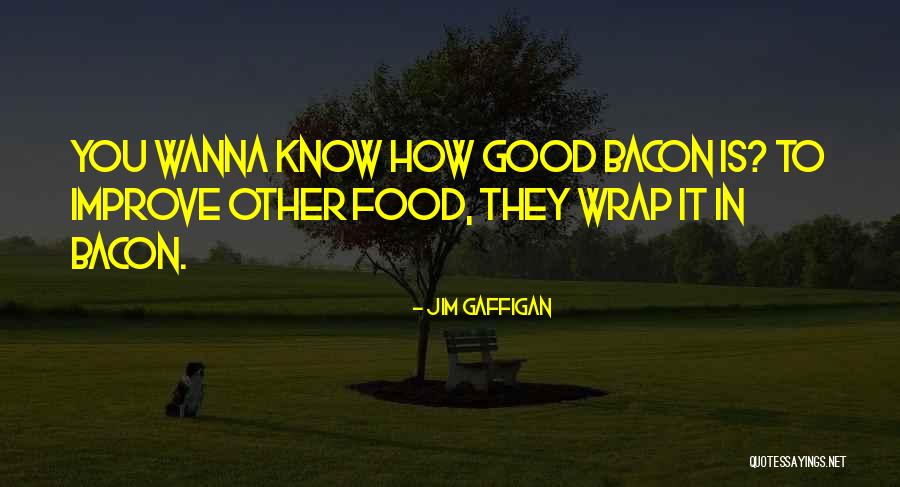 Wildschut Heiloo Quotes By Jim Gaffigan Wildschut Heiloo Quotes By Jim Gaffigan