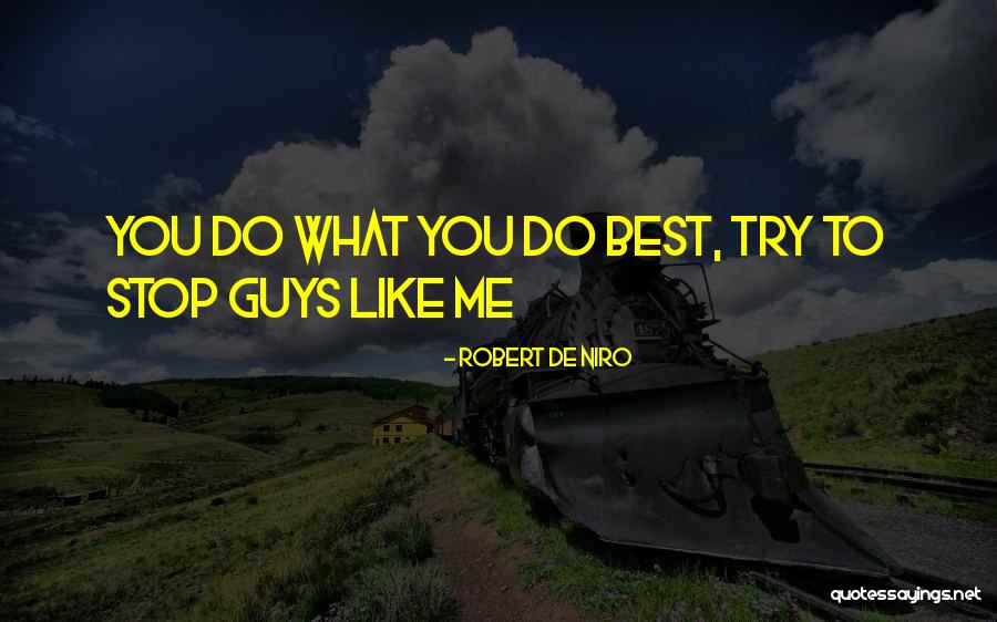 Wildsmith Skin Quotes By Robert De Niro Wildsmith Skin Quotes By Robert De Niro
